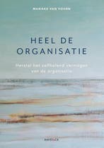 Heel de organisatie 9789461264879 Marieke van Voorn, Verzenden, Gelezen, Marieke van Voorn