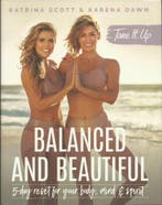 Tone it up - Balanced and Beautiful 9780062843487, Verzenden, Zo goed als nieuw, Karena Dawn