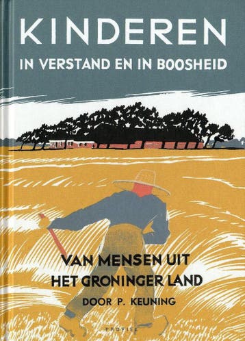 Kinderen In Verstand En In Boosheid - P. Keuning, Boeken, Verzenden, Gelezen, P. Keuning