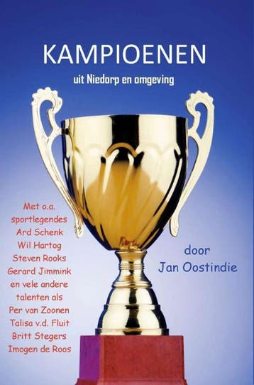 Kampioenen uit Niedorp en omgeving - Jan Oostindie, Verzenden, Zo goed als nieuw, Jan Oostindie