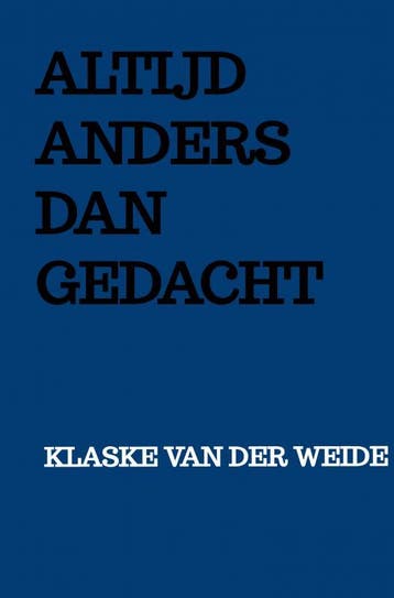 Altijd Anders Dan Gedacht | Klaske Van der Weide | Nieuw, Ophalen of Verzenden, Nieuw, Klaske Van der Weide