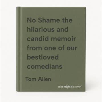 No Shame the hilarious and candid memoir from one of our, Verzenden, Gelezen, Tom Allen
