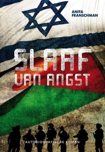 Slaaf van angst - Anita Franschman 9789079859917, Verzenden, Zo goed als nieuw, Anita Franschman