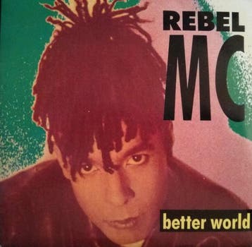 vinyl single 7 inch - Rebel MC - Better World, Verzenden, Zo goed als nieuw, 7 inch, Pop