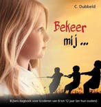 Bekeer mij 9789463700498 C. Dubbeld, Verzenden, Gelezen, C. Dubbeld