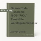 De macht der monarchie 1600-1700 / Time-Life, Boeken, Geschiedenis | Wereld, Verzenden, Zo goed als nieuw, Jan van Gestel