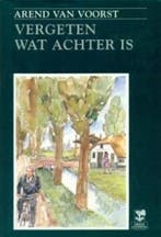 Vergeten wat achter is 9789050301039 Voorst, Verzenden, Gelezen, Voorst