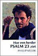HOE EEN HERDER PSALM 23 ZIET 9789033812002 Phillip Keller, Verzenden, Gelezen, Phillip Keller