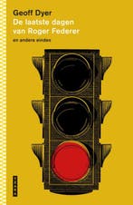 De laatste dagen van Roger Federer en andere eindes, Verzenden, Gelezen, Geoff Dyer
