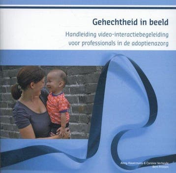 9789088504983 Gehechtheid in beeld Anny Havermans, Verzenden, Nieuw, Anny Havermans