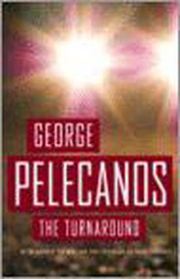 The Turnaround - George Pelecanos 9780316156479, Verzenden, Gelezen, George Pelecanos