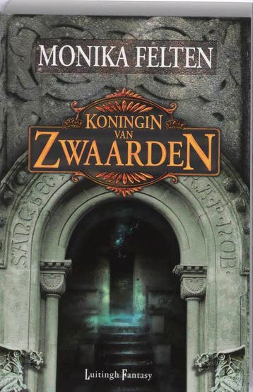 Koningin van zwaarden - Monika Felten 9789024528820, Boeken, Verzenden, Gelezen, Monika Felten