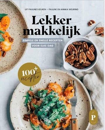 Lekker makkelijk | 9789090348650 | Pauline Weuring ; Annika, Boeken, Ophalen of Verzenden, Zo goed als nieuw, Pauline Weuring ; Annika Weuring