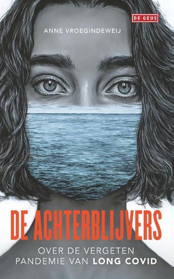 De achterblijvers - Anne Vroegindeweij 9789044548952, Boeken, Verzenden, Zo goed als nieuw, Anne Vroegindeweij