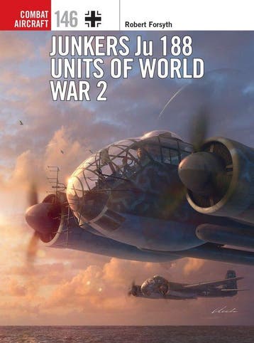 9781472836380 Combat Aircraft- Junkers Ju 188 Units of Wo..., Verzenden, Nieuw, Robert Forsyth