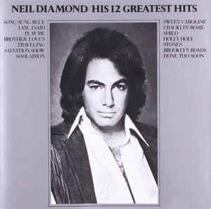 cd - Neil Diamond - His 12 Greatest Hits, Cd's en Dvd's, Verzenden, Zo goed als nieuw