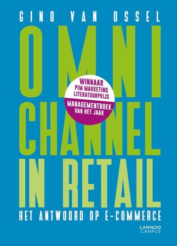 Omnichannel in retail 9789401416702 Gino Van Ossel, Verzenden, Zo goed als nieuw, Gino Van Ossel