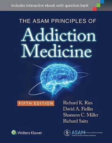 The ASAM Principles of Addiction Medicine - Richard K. Ries, Verzenden, Gelezen, Richard K. Ries