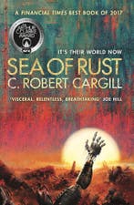 Sea of Rust 9781473212794 Robert C. Cargill, Verzenden, Gelezen, Robert C. Cargill