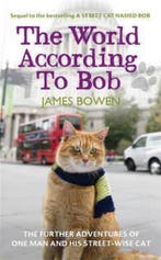 World According To Bob 9781444777567 James Bowen, Verzenden, Gelezen, James Bowen