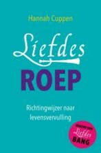 9789020213065 Liefdesroep | Tweedehands, Boeken, Verzenden, Zo goed als nieuw, Hannah Cuppen