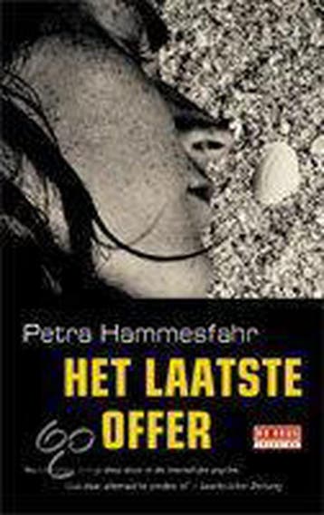 Het laatste offer - Petra Hammesfahr 9789044503319, Verzenden, Zo goed als nieuw, Petra Hammesfahr