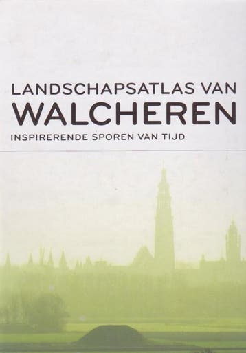 Landschapsatlas Van Walcheren 9789077525159, Verzenden, Gelezen