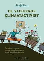 De vliegende klimaatactivist (9789038815985, Betje Ton), Verzenden, Nieuw