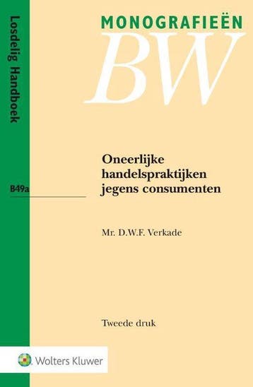 9789013135411 Monografieen BW - Oneerlijke handelspraktij..., Boeken, Verzenden, Nieuw, D.W.F. Verkade