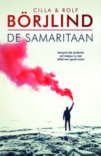 De samaritaan / Rönning & Stilton / 7 9789400511491, Boeken, Verzenden, Zo goed als nieuw, Cilla En Rolf Börjlind