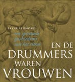 En de drummers waren vrouwen 9789077408971 Layne Redmond, Verzenden, Zo goed als nieuw, Layne Redmond