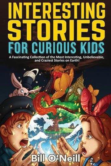 Interesting Stories for Curious Kids - Bill ONeill, Verzenden, Zo goed als nieuw, Bill O'Neill