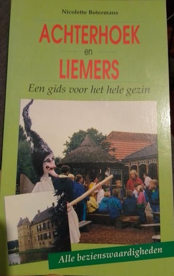 ACHTERHOEK EN LIEMERS       EEN GIDS VOOR HET HELE GEZIN, Verzenden, Zo goed als nieuw, Jack Botermans