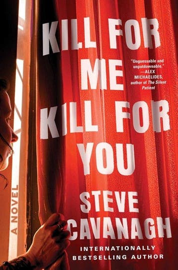 Kill for Me, Kill for You - Steve Cavanagh 9781668049341, Boeken, Verzenden, Zo goed als nieuw, Steve Cavanagh