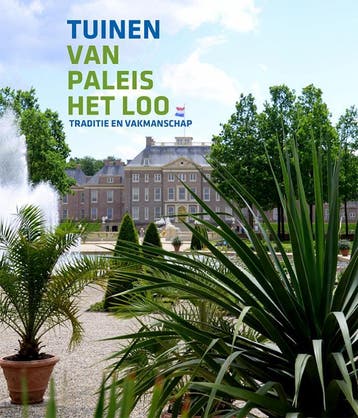 Tuinen Van Paleis Het Loo | Nieuw, Ophalen of Verzenden, Nieuw, Karlien Dijkstra; Renske Ek; Willem Zieleman