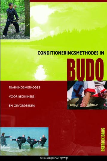Conditioneringsmethodes in budo - Patrick Baas 9789038919164, Verzenden, Zo goed als nieuw, Patrick Baas