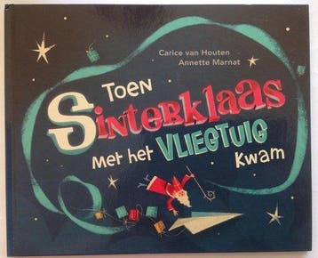 Toen Sinterklaas met het vliegtuig kwam - van Houten, Verzenden, Gelezen