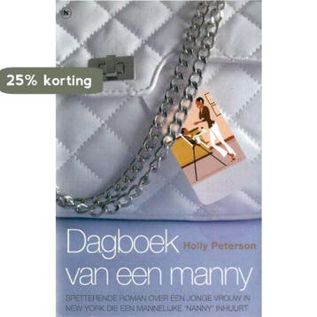 Dagboek van een manny - Holly Peterson 9789044321135, Verzenden, Gelezen, Holly Peterson
