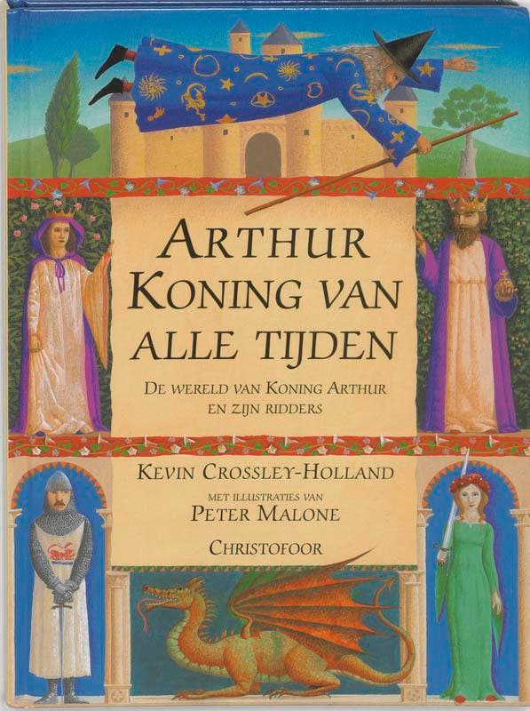 Arthur, koning van alle tijden 9789062386710, Boeken, Literatuur, Zo goed als nieuw, Verzenden