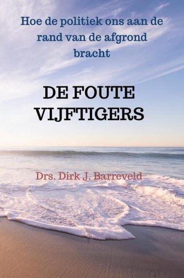 9789464185065 DE FOUTE VIJFTIGERS Dirk Jan Barreveld, Verzenden, Nieuw, Dirk Jan Barreveld