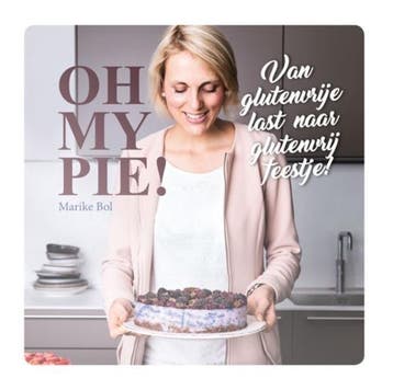 Oh my pie! - Marike Bol 9789082064711, Verzenden, Gelezen, Marike Bol