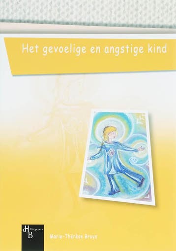 Het gevoelige en angstige kind / KIEW begeleidingssysteem, Verzenden, Gelezen, M.T. Bruys
