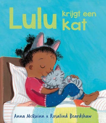 Lulu Krijgt Een Kat | Anna McQuinn; Rosalind Beardshaw, Ophalen of Verzenden, Nieuw, Anna McQuinn; Rosalind Beardshaw