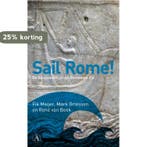 Sail Rome! 9789025367749 René van Beek, Verzenden, Zo goed als nieuw, René van Beek