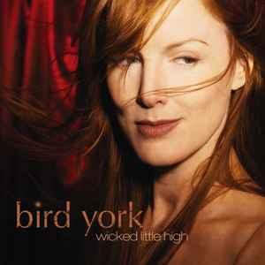 cd - Bird York - Wicked Little High, Verzenden, Zo goed als nieuw