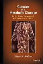 9780470584927 Cancer As A Metabolic Disease | Tweedehands, Boeken, Verzenden, Zo goed als nieuw, Thomas Seyfried