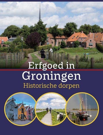 Erfgoed in Groningen. Historische dorpen / Erfgoed in, Boeken, Verzenden, Zo goed als nieuw, Emma Timmerman
