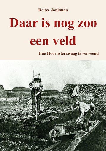9789463658270 Daar is nog zoo een veld Reitze Jonkman, Verzenden, Nieuw, Reitze Jonkman