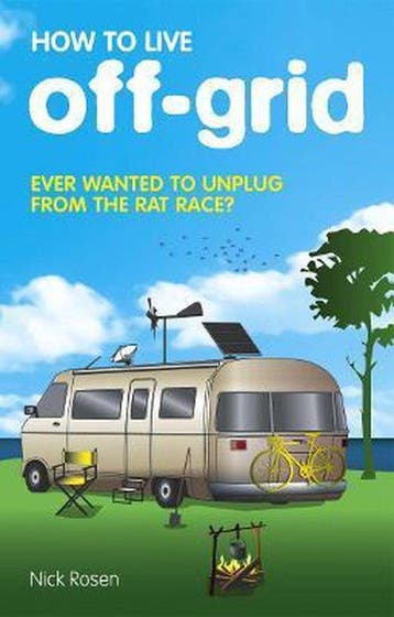 How to Live Off-Grid - Nick Rosen 9780553818192, Boeken, Verzenden, Gelezen, Nick Rosen