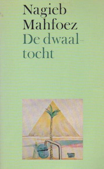 De dwaaltocht - Nagieb Mahfoez 9789026940484, Boeken, Verzenden, Gelezen, Nagieb Mahfoez